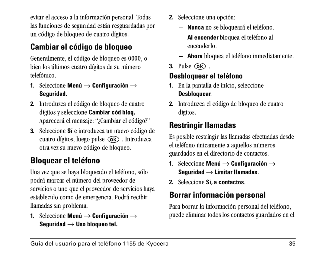 Kyocera 1100 manual Cambiar el código de bloqueo, Bloquear el teléfono, Restringir llamadas, Borrar información personal 