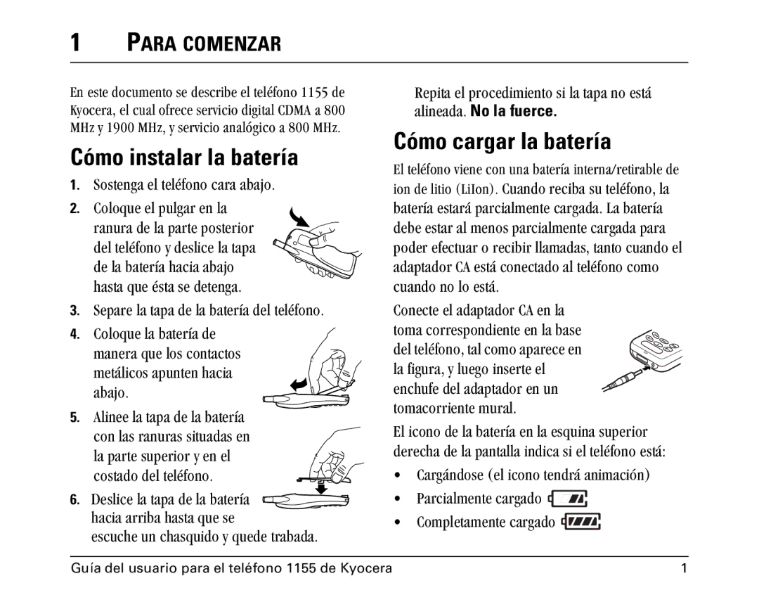 Kyocera 1100 manual Cómo instalar la batería, Cómo cargar la batería, Para Comenzar 