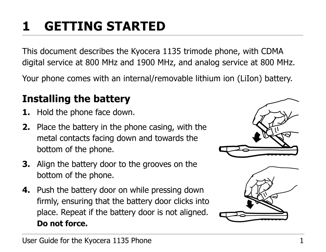 Kyocera 1135 manual Getting Started, Installing the battery 