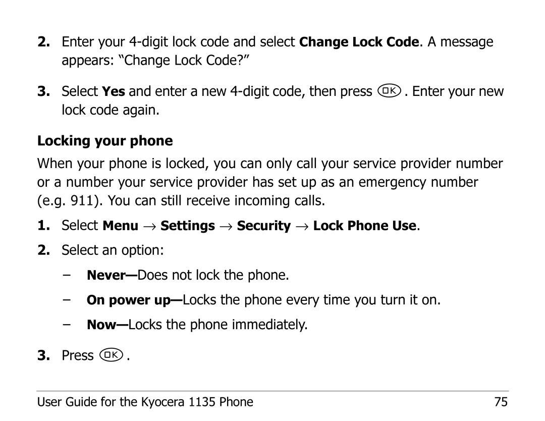 Kyocera 1135 manual Select Menu → Settings → Security → Lock Phone Use 