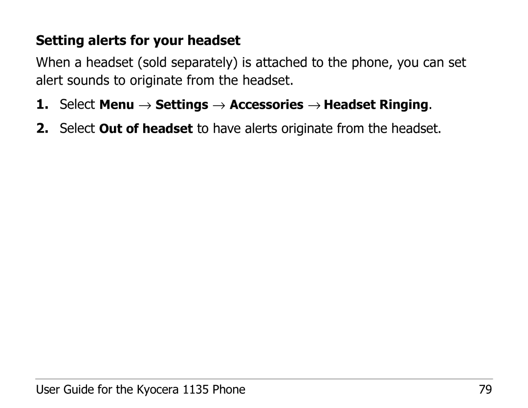 Kyocera 1135 manual Select Menu → Settings → Accessories → Headset Ringing 