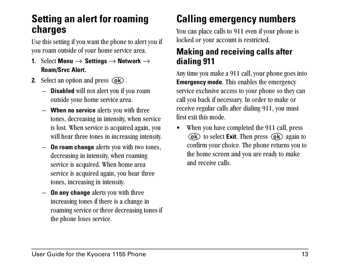 Kyocera 1155 Setting an alert for roaming charges, Calling emergency numbers, Making and receiving calls after dialing 