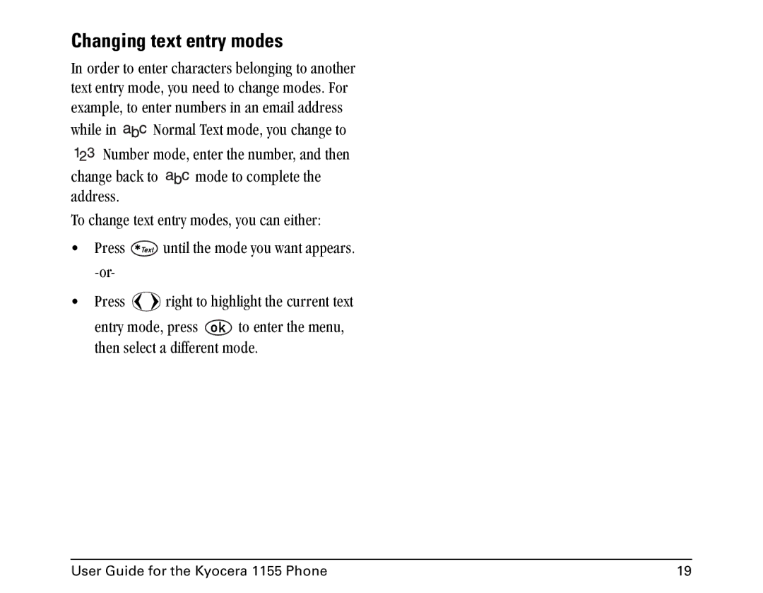 Kyocera 1155 manual Changing text entry modes, √ mêÉëë= =êáÖÜí=íç=ÜáÖÜäáÖÜí=íÜÉ=ÅìêêÉåí=íÉñí= 