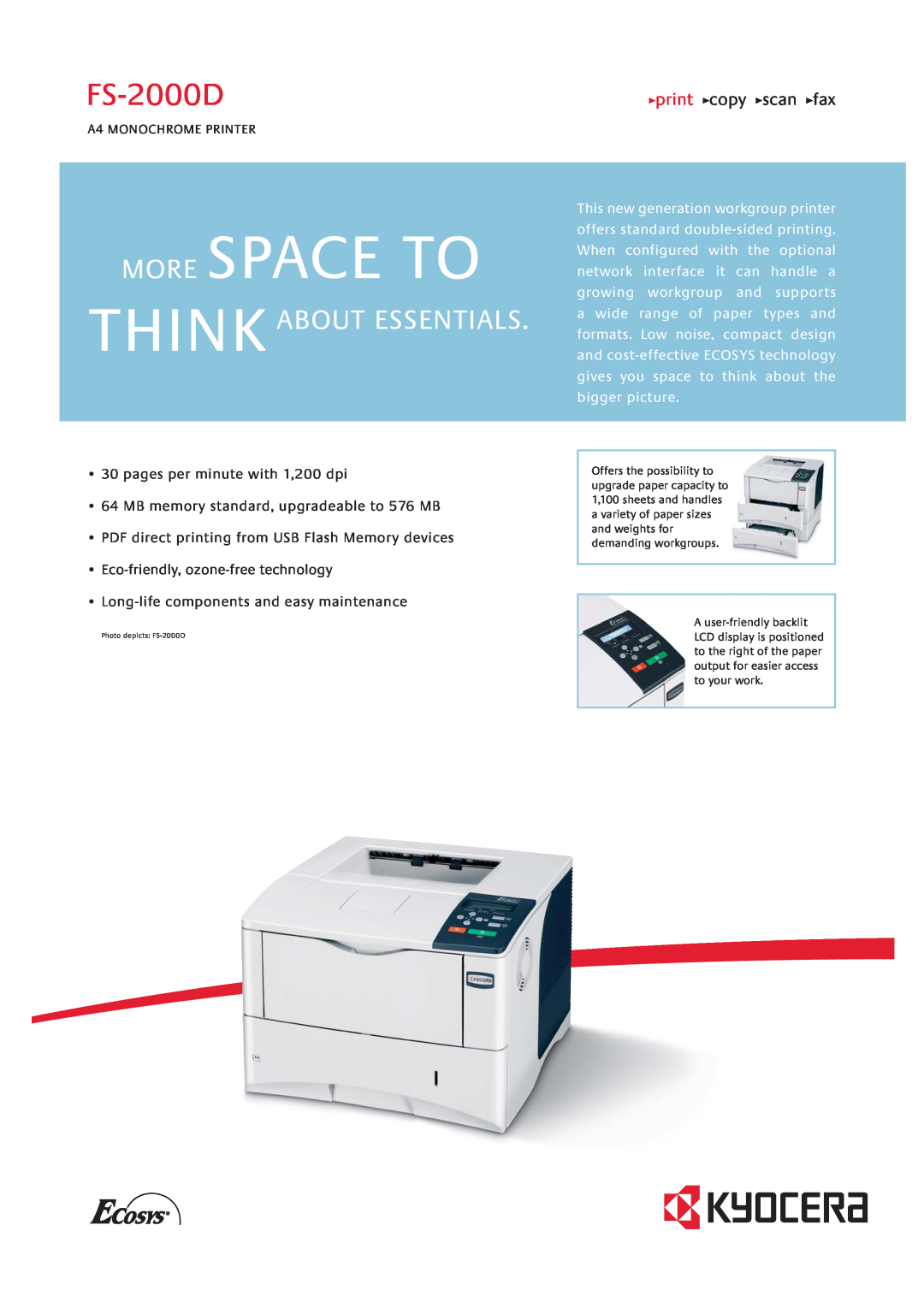 Kyocera manual FS-2000D, More Space To, Thinkabout Essentials, print copy scan fax, pages per minute with 1,200 dpi 