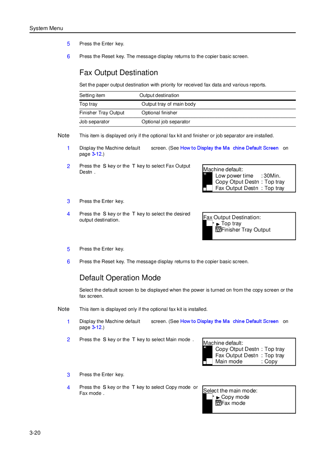 Kyocera 2550, 2050, 1650 manual Fax Output Destination, Default Operation Mode, Select the main mode Copy mode Fax mode 