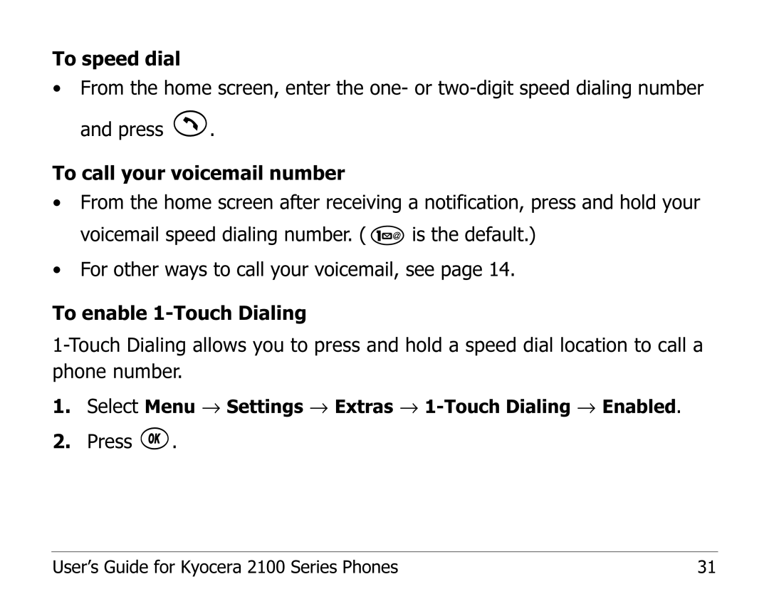 Kyocera 2100 Series manual Select Menu → Settings → Extras → 1-Touch Dialing → Enabled 