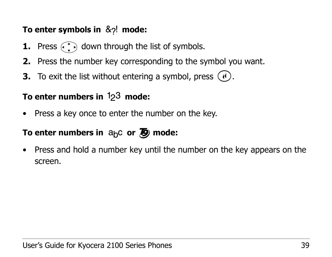 Kyocera 2100 Series manual Press a key once to enter the number on the key 