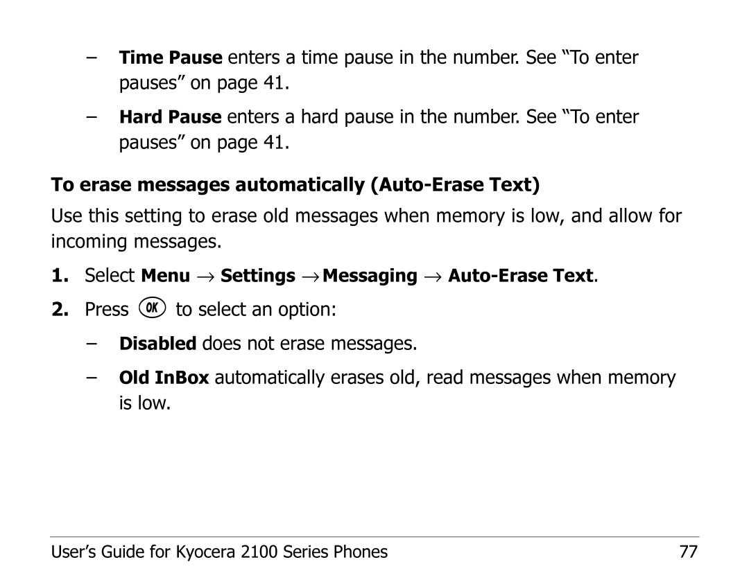 Kyocera 2100 Series manual Select Menu → Settings → Messaging → Auto-Erase Text 