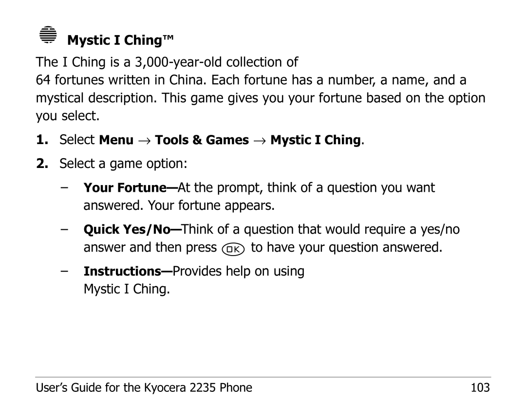 Kyocera 2235 manual Select Menu → Tools & Games → Mystic I Ching 