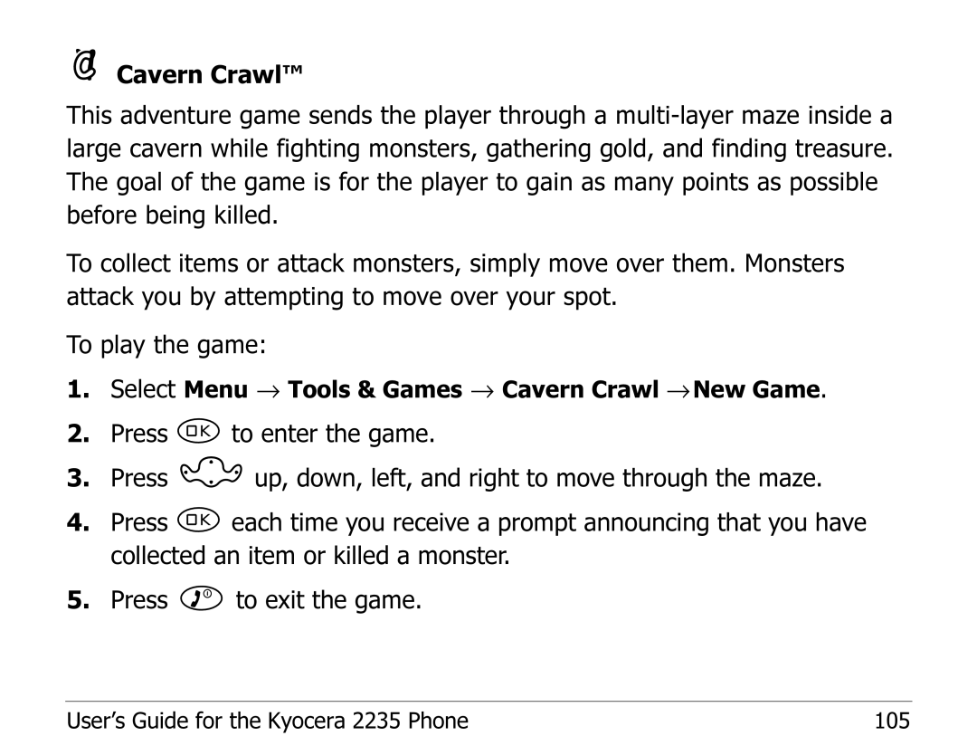 Kyocera 2235 manual Select Menu → Tools & Games → Cavern Crawl → New Game 