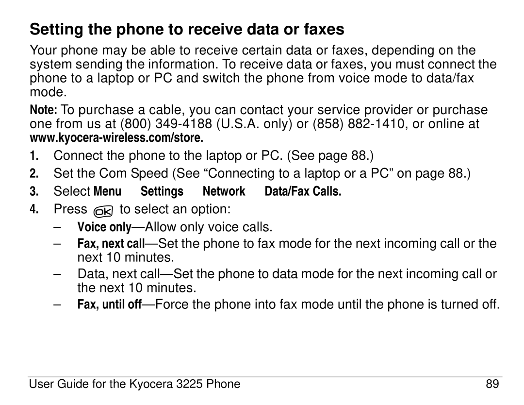 Kyocera 3200 series, 3225 Setting the phone to receive data or faxes, Select Menu → Settings → Network → Data/Fax Calls 