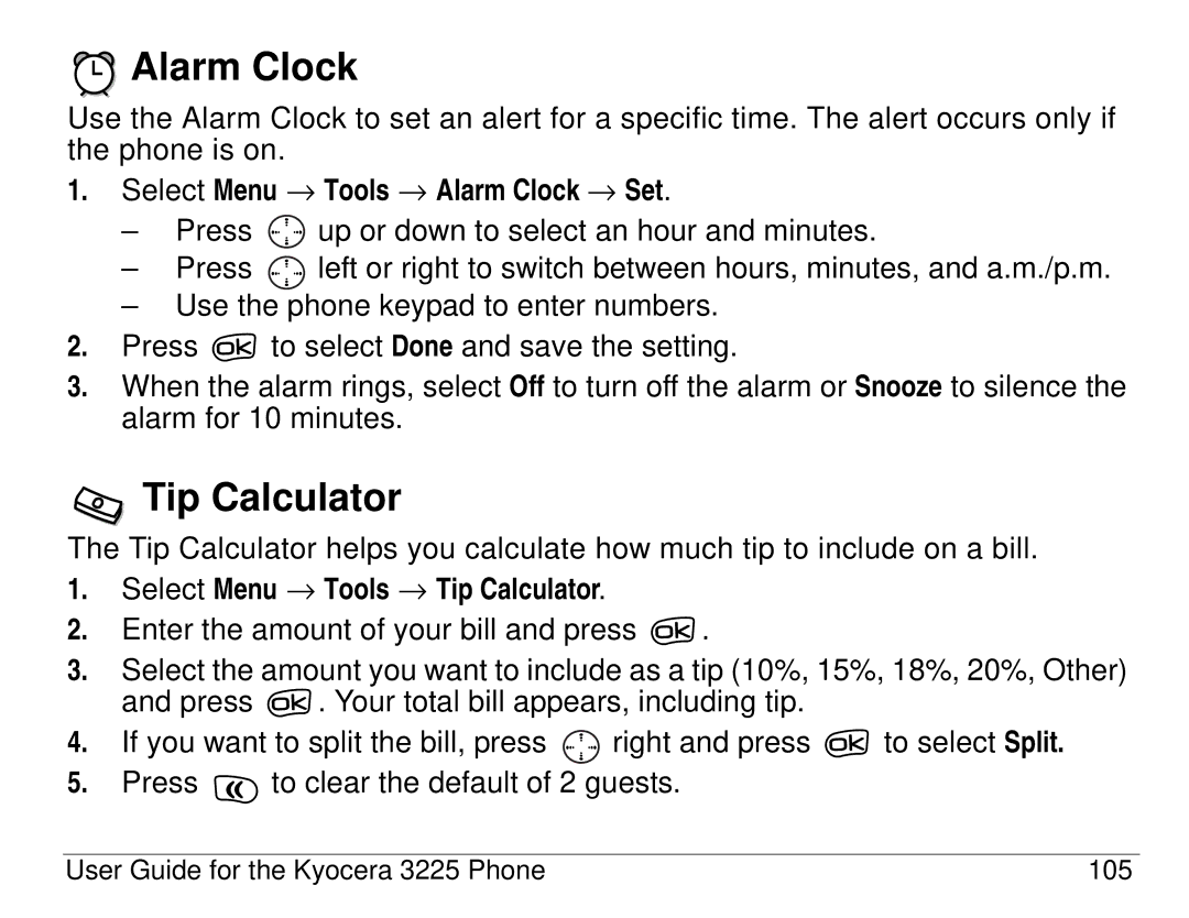 Kyocera 3200 series, 3225 manual Select Menu → Tools → Alarm Clock → Set, Select Menu → Tools → Tip Calculator 