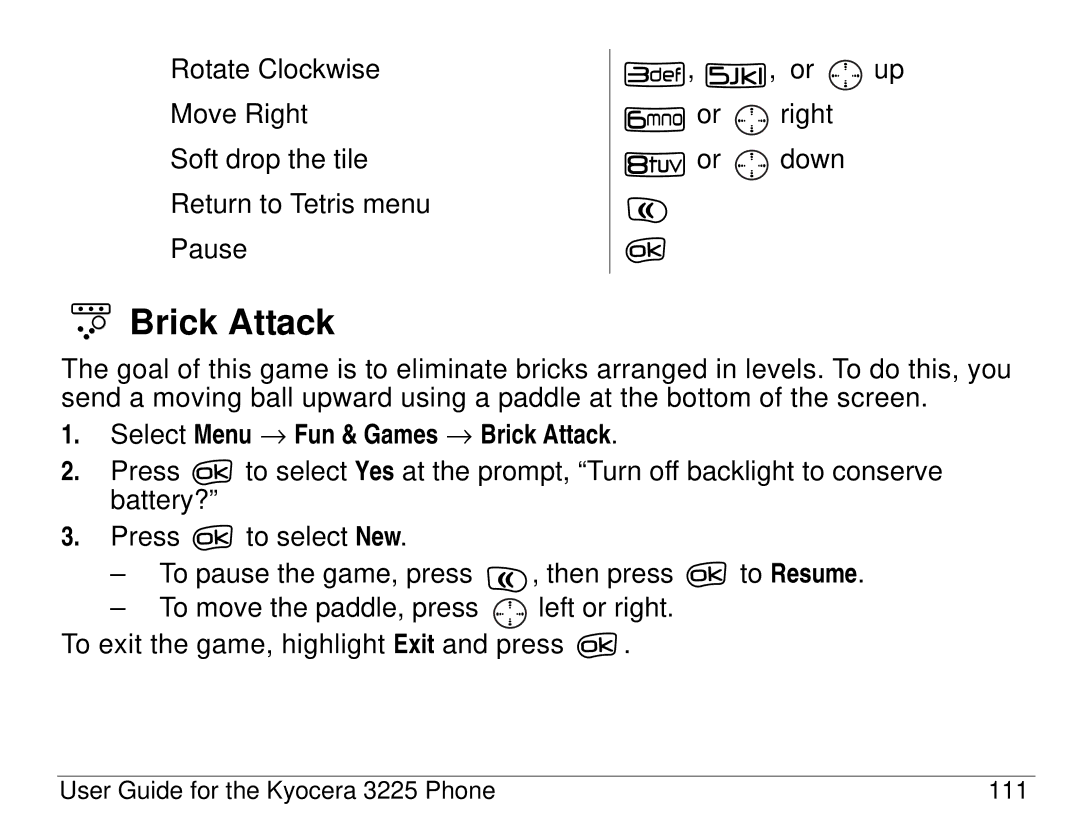 Kyocera 3200 series, 3225 manual Select Menu → Fun & Games → Brick Attack 