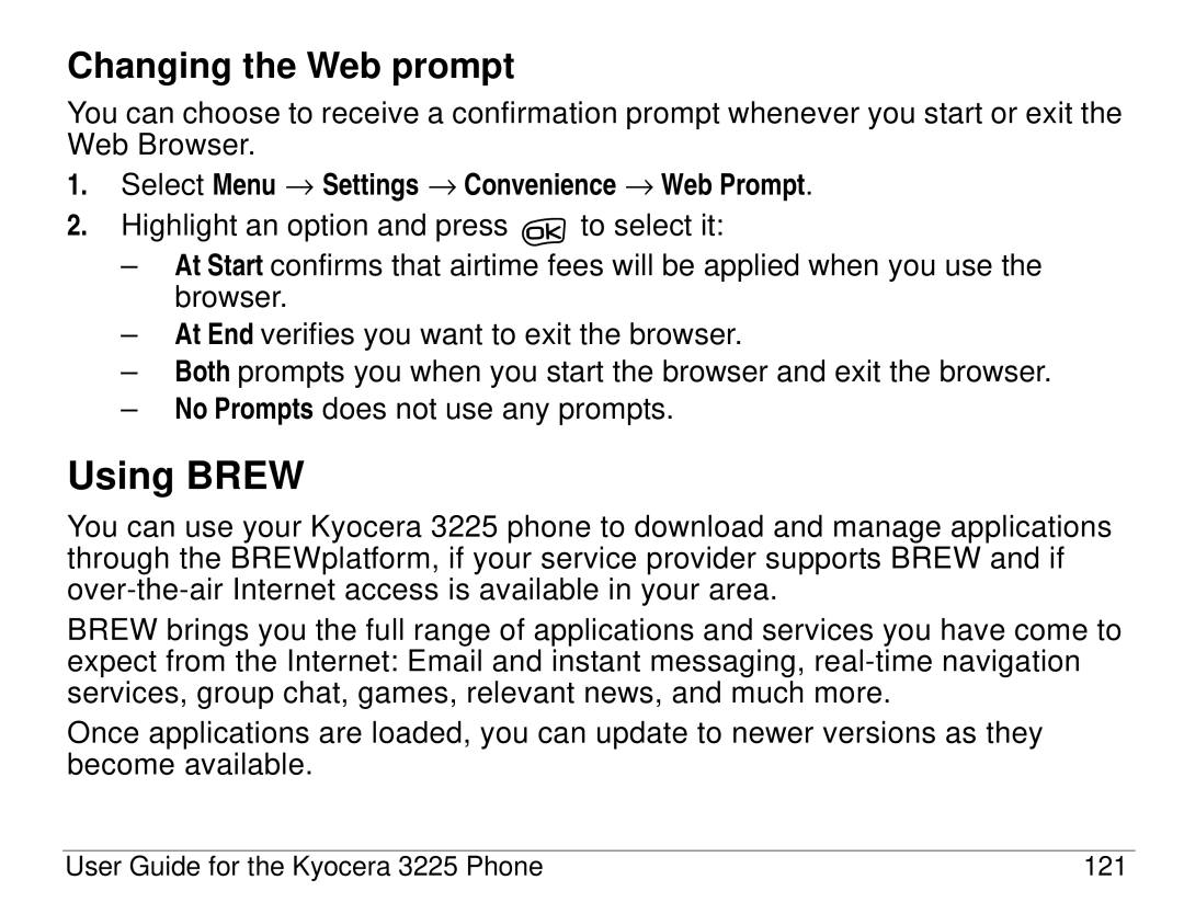 Kyocera 3200 series, 3225 manual Using Brew, Changing the Web prompt, Select Menu → Settings → Convenience → Web Prompt 