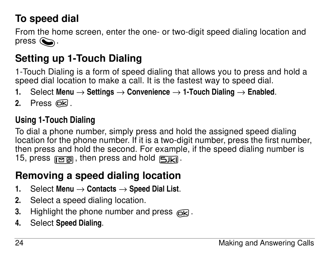 Kyocera 3225 manual To speed dial, Setting up 1-Touch Dialing, Removing a speed dialing location, Using 1-Touch Dialing 