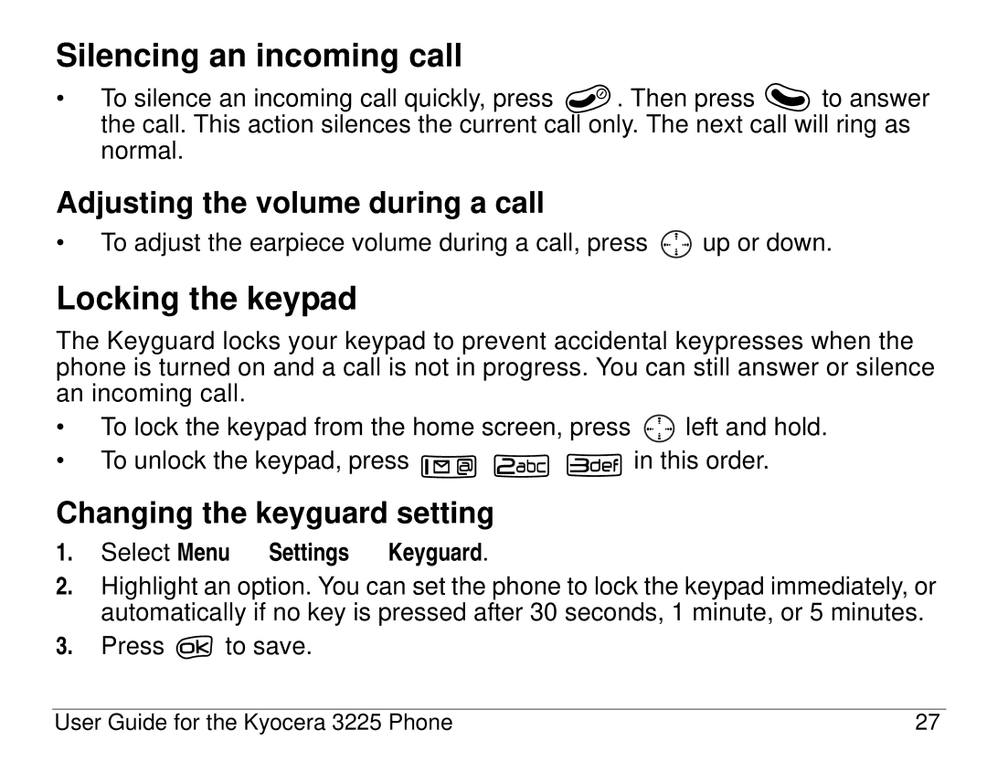 Kyocera 3200 series, 3225 manual Silencing an incoming call, Locking the keypad, Adjusting the volume during a call 