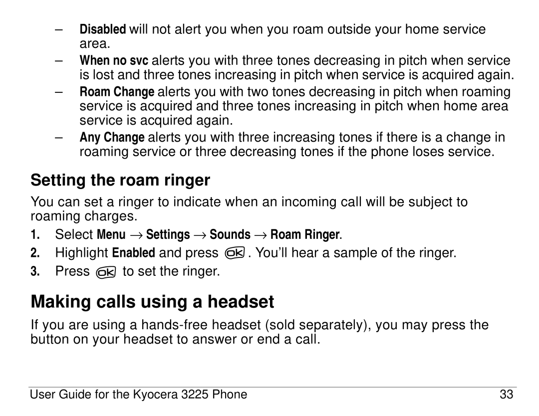 Kyocera 3200 series Making calls using a headset, Setting the roam ringer, Select Menu → Settings → Sounds → Roam Ringer 