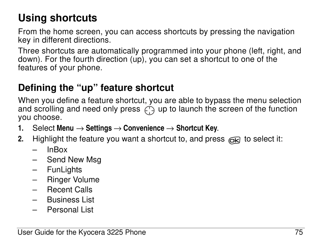 Kyocera 3200 series Using shortcuts, Defining the up feature shortcut, Select Menu → Settings → Convenience → Shortcut Key 