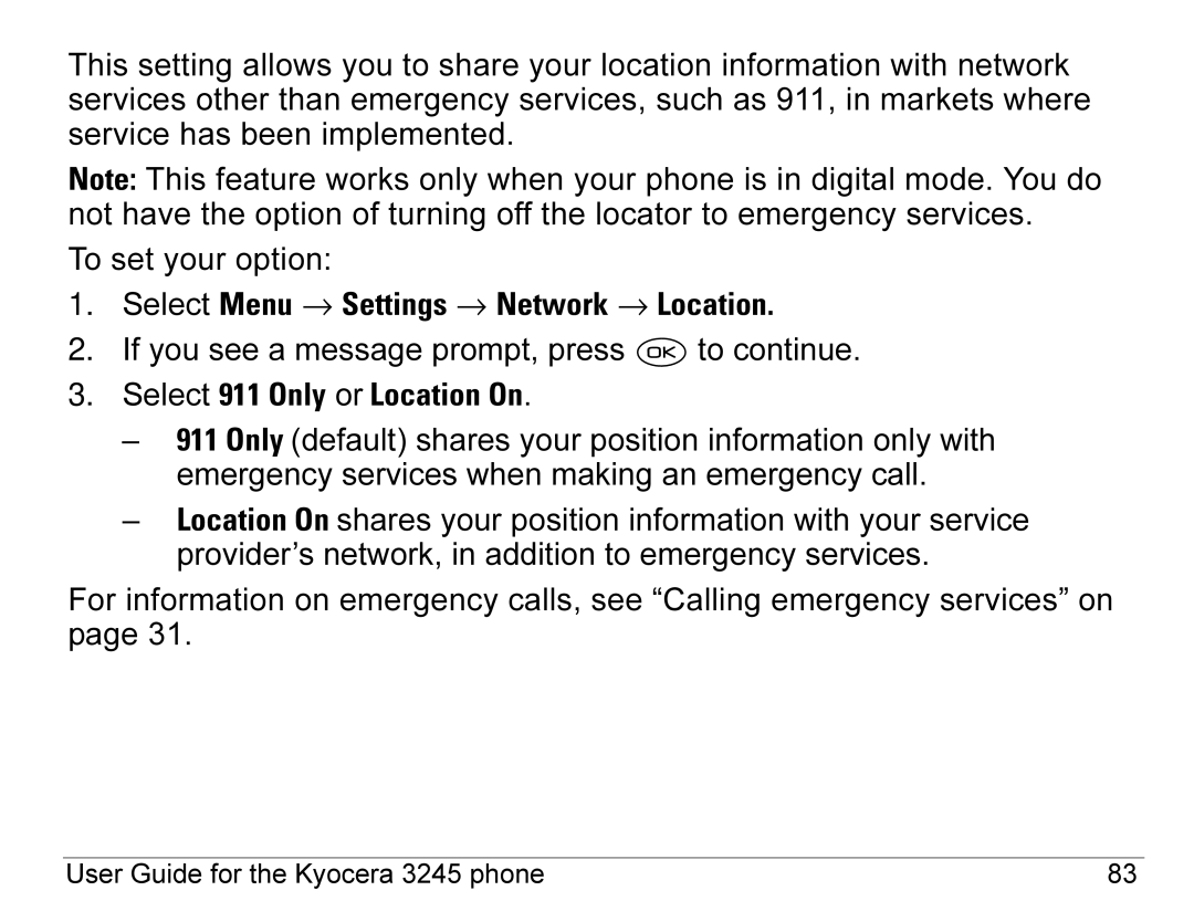 Kyocera 3245 manual Select Menu → Settings → Network → Location, Select 911 Only or Location On 