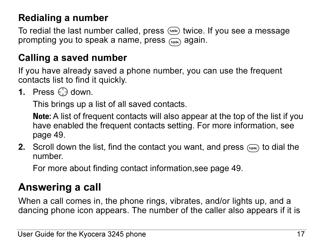 Kyocera 3245 manual Answering a call, Redialing a number, Calling a saved number 