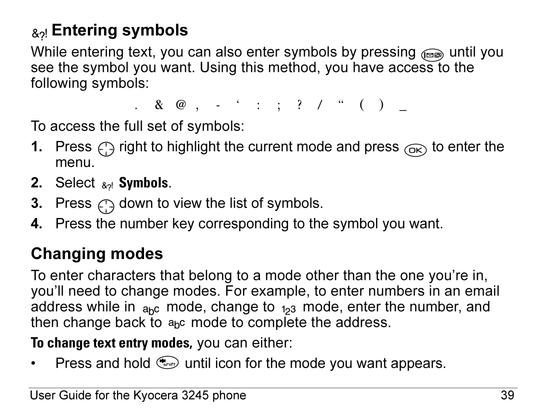 Kyocera 3245 manual Entering symbols, Changing modes, To change text entry modes, you can either 