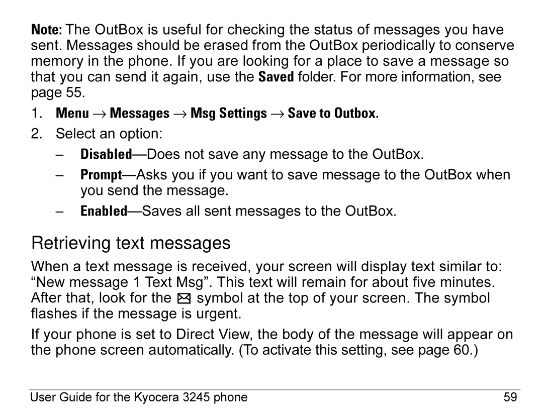 Kyocera 3245 manual Retrieving text messages, Menu → Messages → Msg Settings → Save to Outbox 