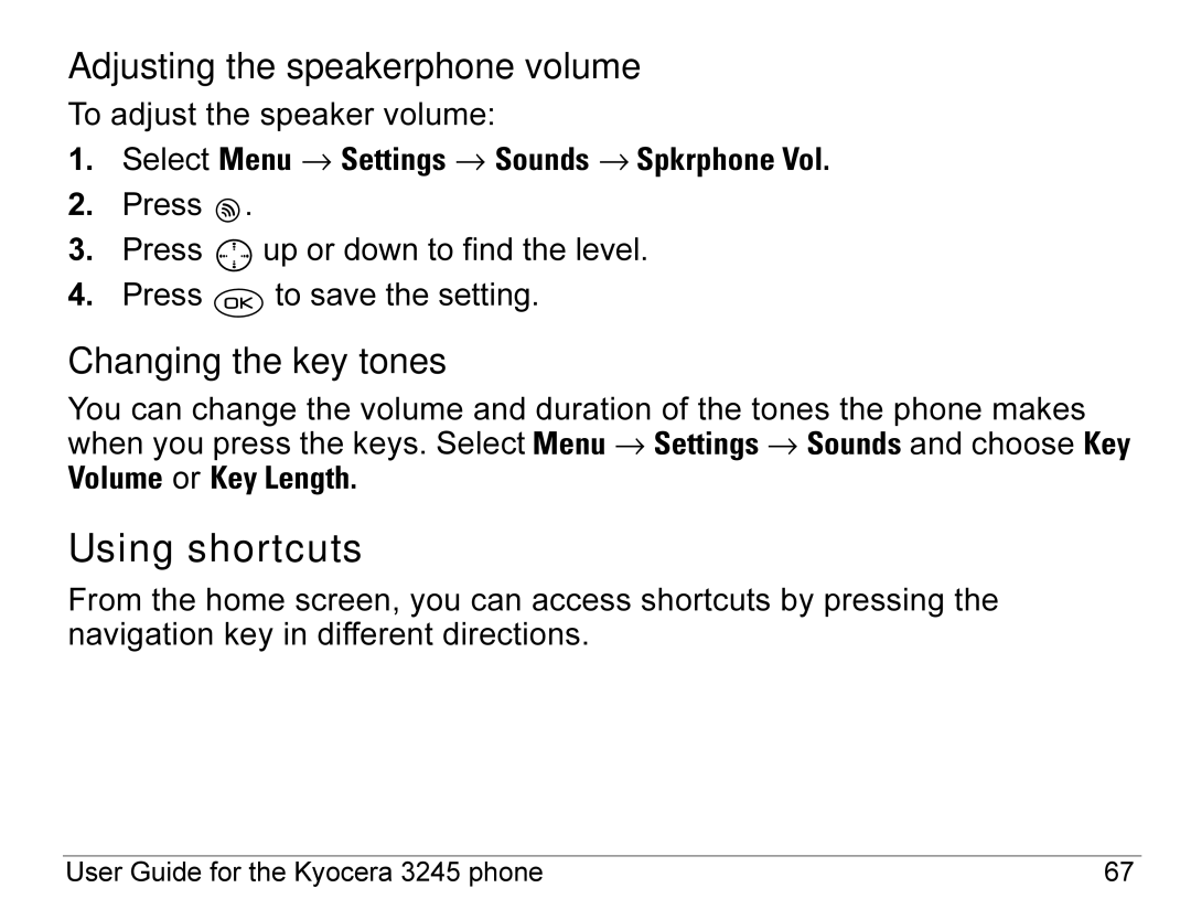 Kyocera 3245 manual Using shortcuts, Adjusting the speakerphone volume, Changing the key tones 