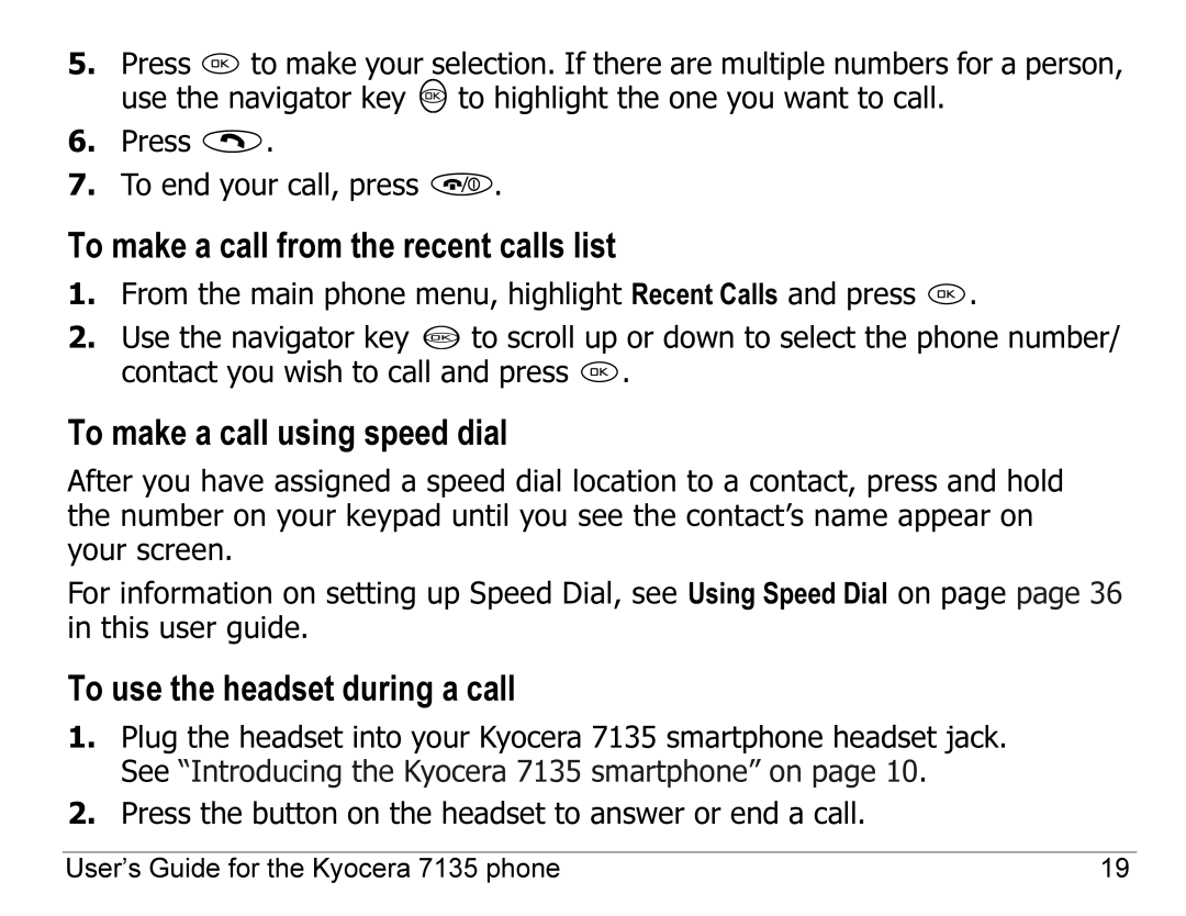 Kyocera 7100 Series, 7135 manual To make a call from the recent calls list, To make a call using speed dial 