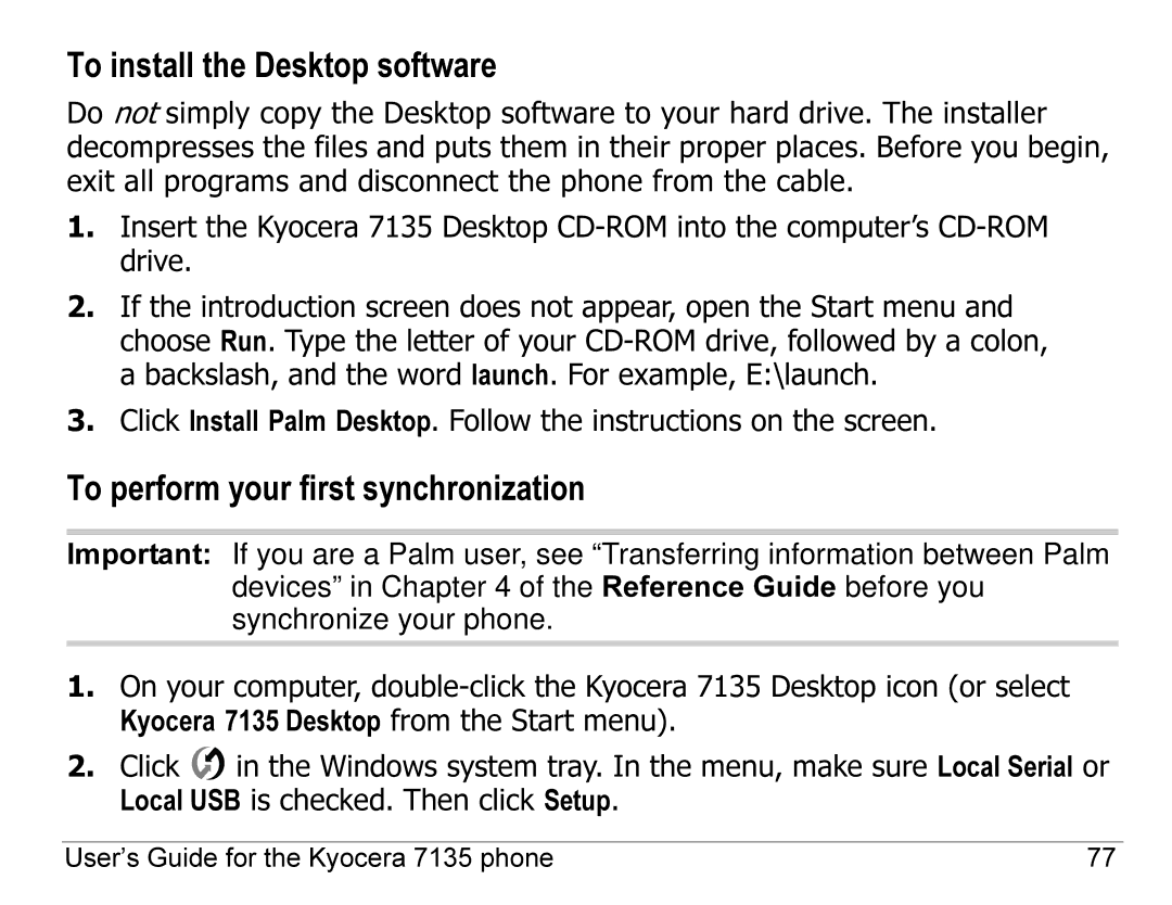 Kyocera 7100 Series, 7135 manual To install the Desktop software, To perform your first synchronization 