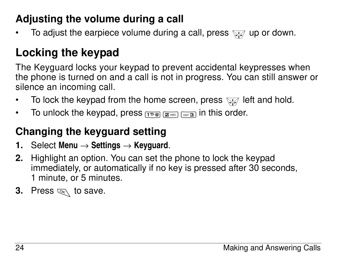 Kyocera 82-K5483-1EN manual Locking the keypad, Adjusting the volume during a call, Changing the keyguard setting 