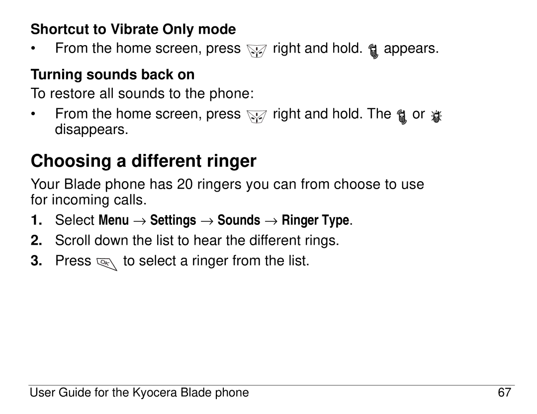 Kyocera 82-K5483-1EN manual Choosing a different ringer, Shortcut to Vibrate Only mode, Turning sounds back on 