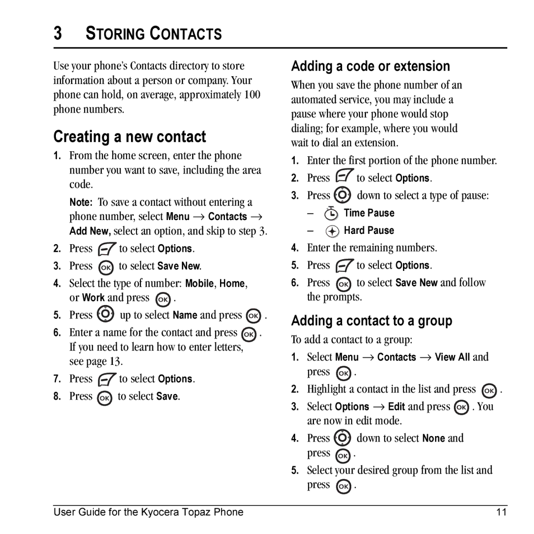 Kyocera 901 manual Creating a new contact, Storing Contacts, Adding a code or extension, Adding a contact to a group 