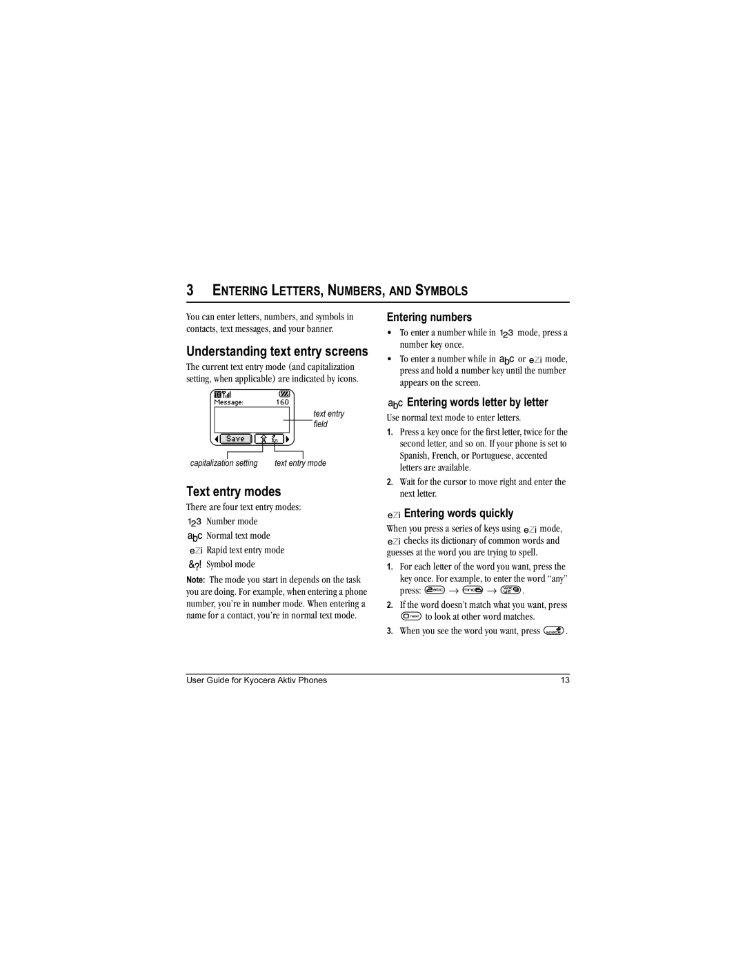 Kyocera Aktiv manual Understanding text entry screens, Text entry modes, Entering LETTERS, NUMBERS, and Symbols 