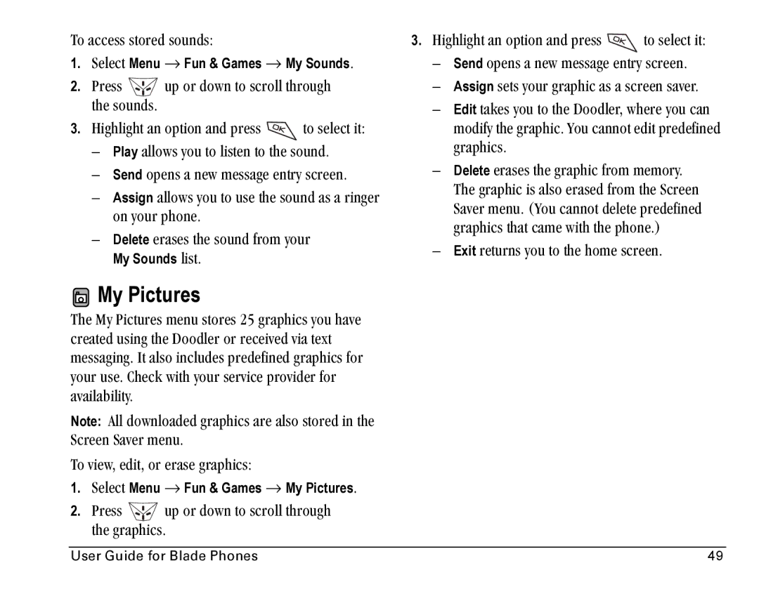 Kyocera Blade manual My Pictures, Qç=~ÅÅÉëë=ëíçêÉÇ=ëçìåÇëW, Öê~éÜáÅëK, Çå=óçìê=éÜçåÉK, Delete=Éê~ëÉë=íÜÉ=ëçìåÇ=Ñêçã=óçìê= 