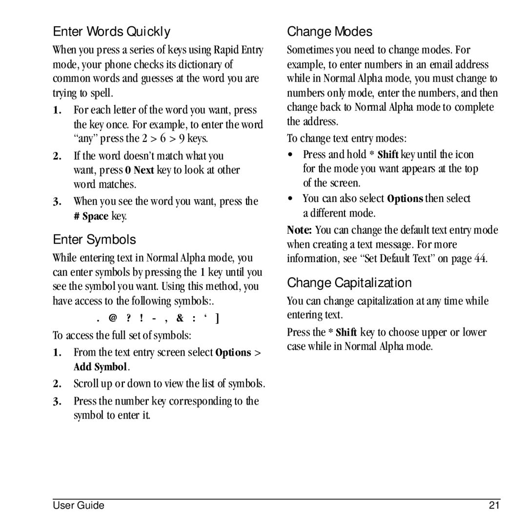 Kyocera E1100 manual Enter Words Quickly, Enter Symbols, Change Modes, Change Capitalization 