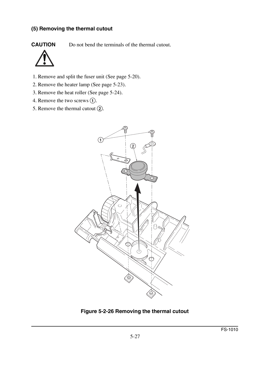 Kyocera FS-1010 service manual Removing the thermal cutout 