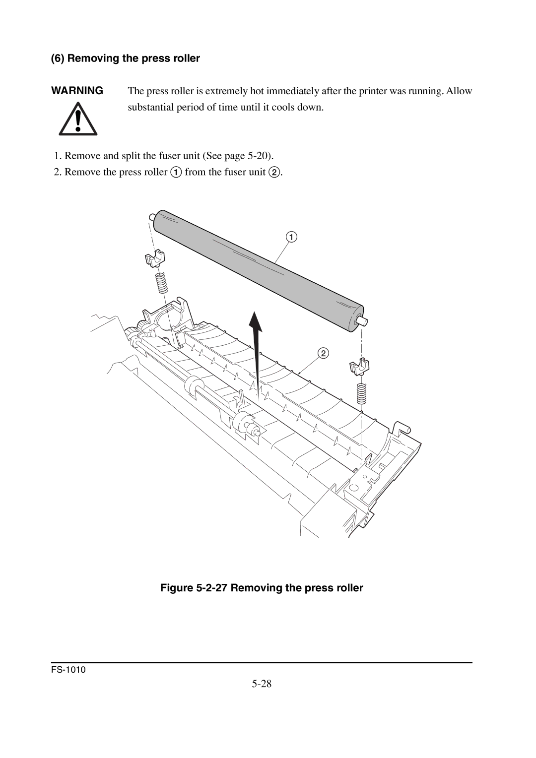 Kyocera FS-1010 service manual Removing the press roller 