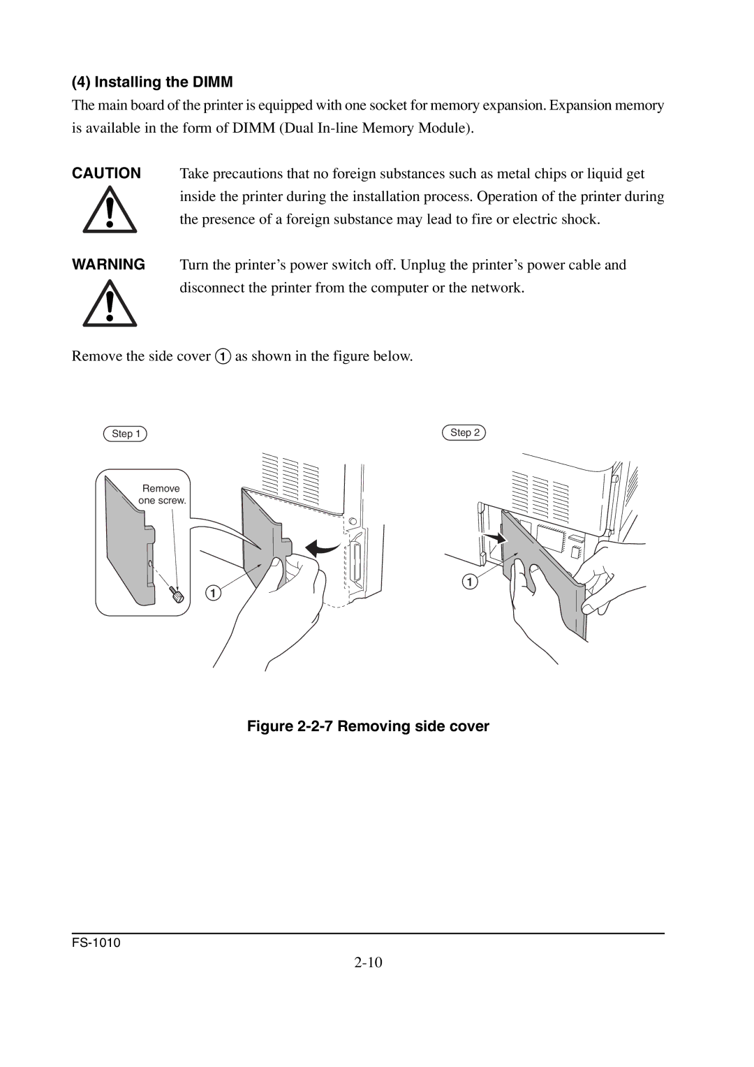 Kyocera FS-1010 service manual Installing the Dimm, Removing side cover 