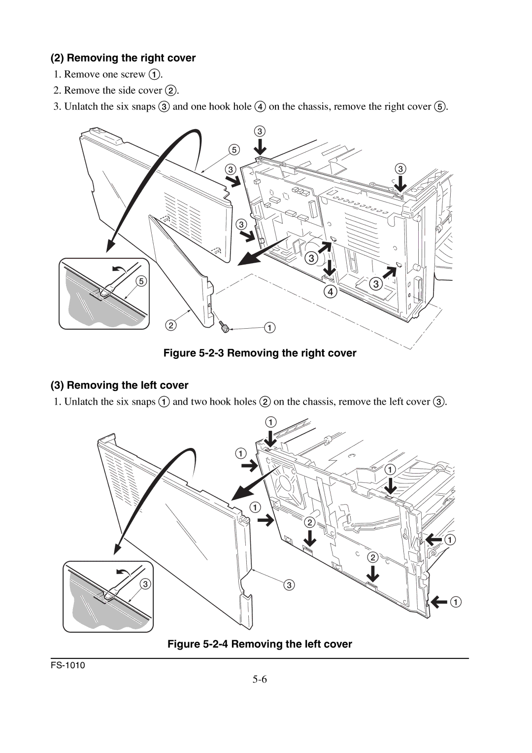 Kyocera FS-1010 service manual Removing the right cover Removing the left cover 