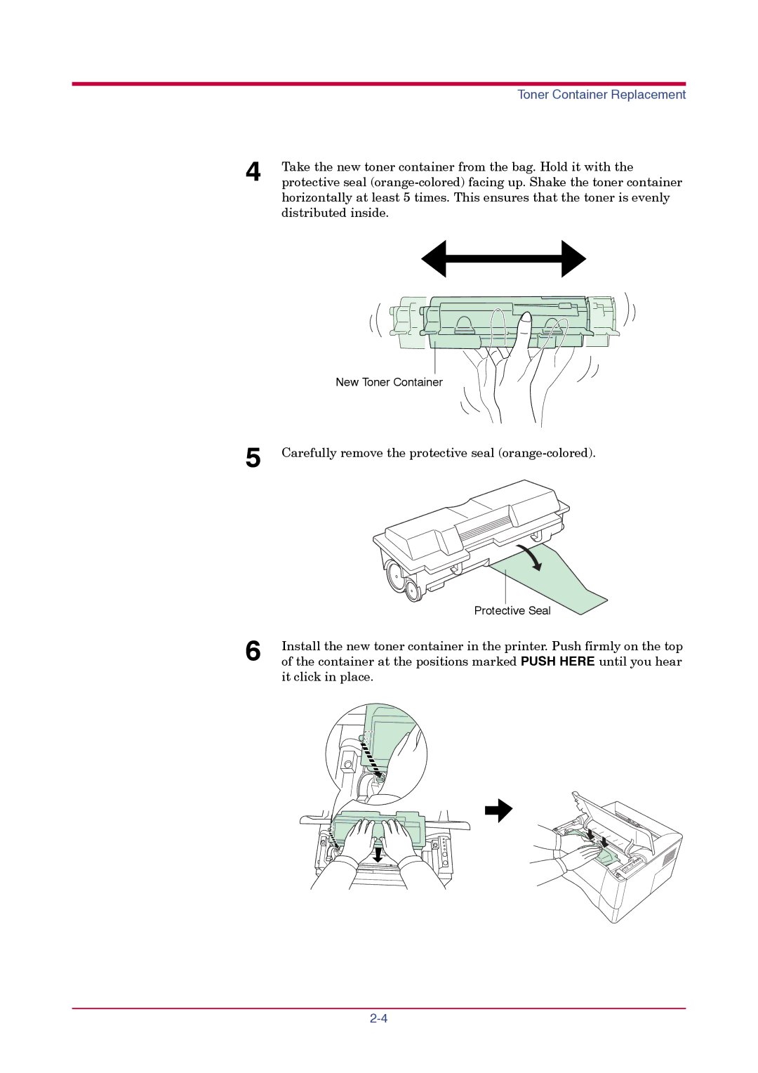 Kyocera FS-1010 manual Take the new toner container from the bag. Hold it with 