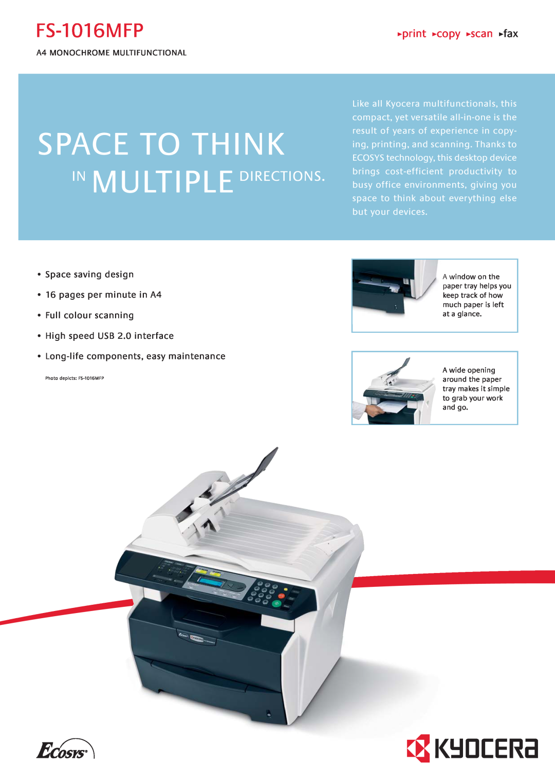 Kyocera FS-1016MFP manual Space To Think, In Multipledirections, print copy scan fax 