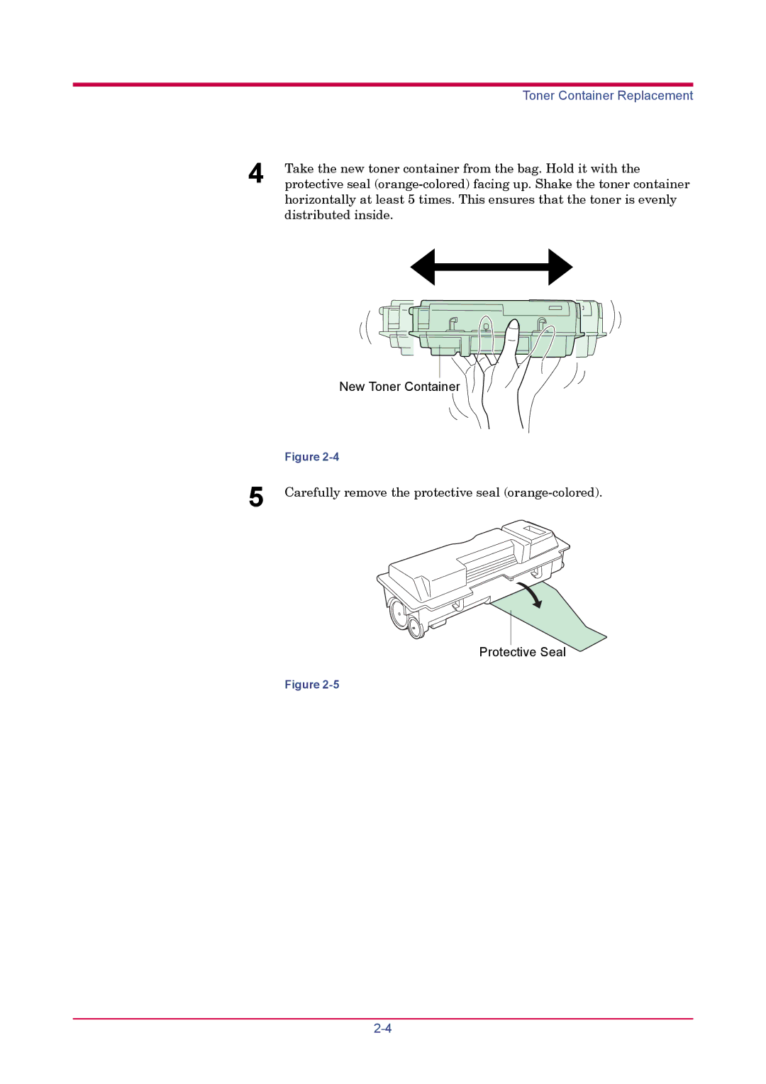 Kyocera FS-1020D manual Take the new toner container from the bag. Hold it with 