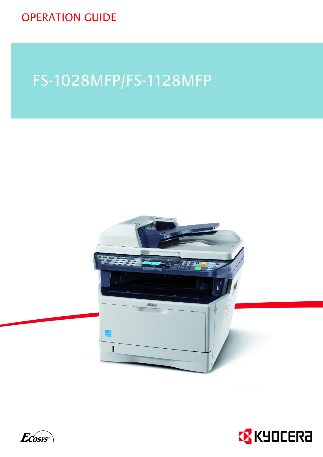 Kyocera manual FS-1028MFP/FS-1028MFP DP/FS-1128MFP, MONOCHROME MULTIFUNCTIONALS FOR A4 FORMAT 