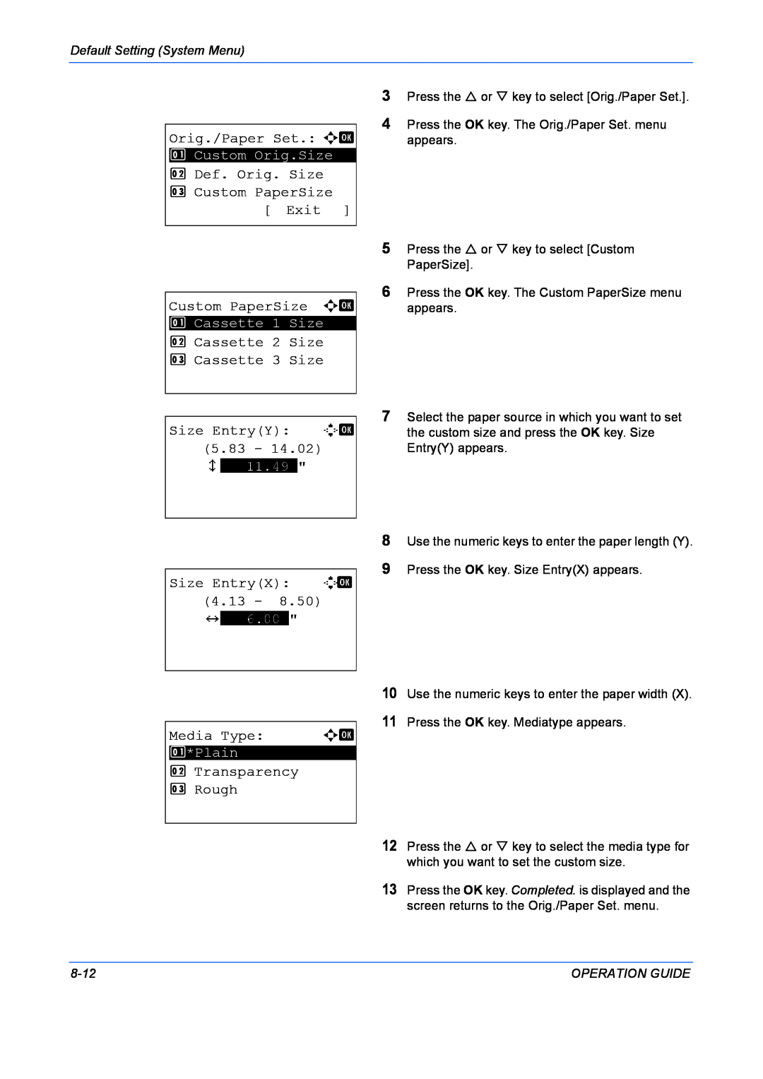 Kyocera FS-1028MFP Orig./Paper Set. a b, 2 Def. Orig. Size 3 Custom PaperSize Exit Custom PaperSize a b, x ***11.49, 8-12 