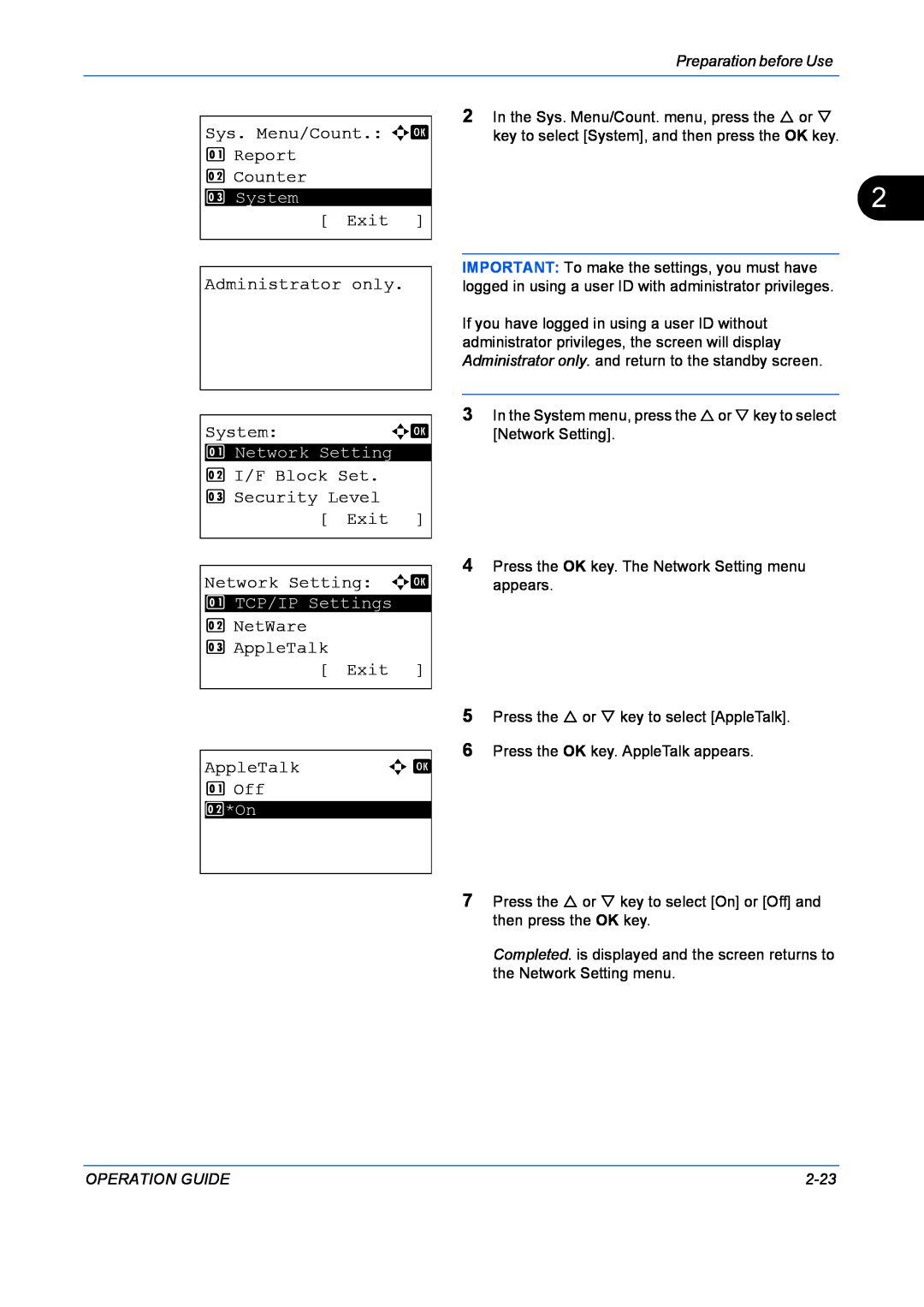 Kyocera FS-1128MFP Sys. Menu/Count. a b 1 Report 2 Counter, Exit Administrator only, System, Network Setting a b, 1 Off 