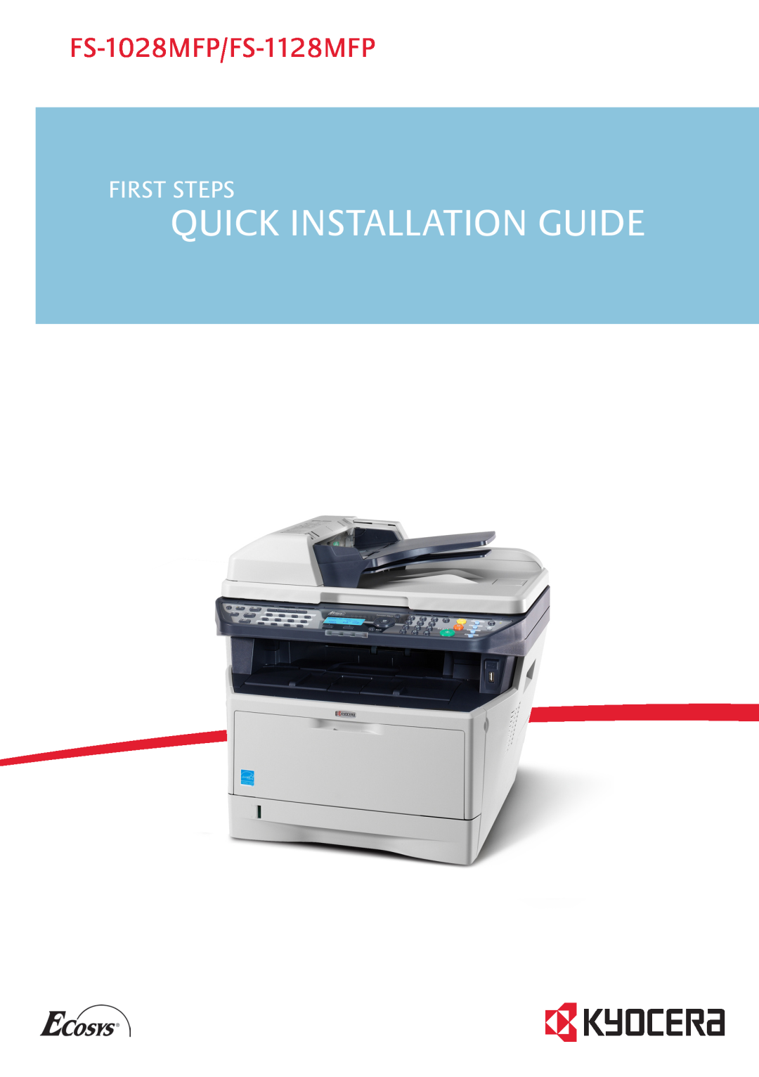 Kyocera manual Quick Installation Guide, FS-1028MFP/FS-1128MFP, First Steps 