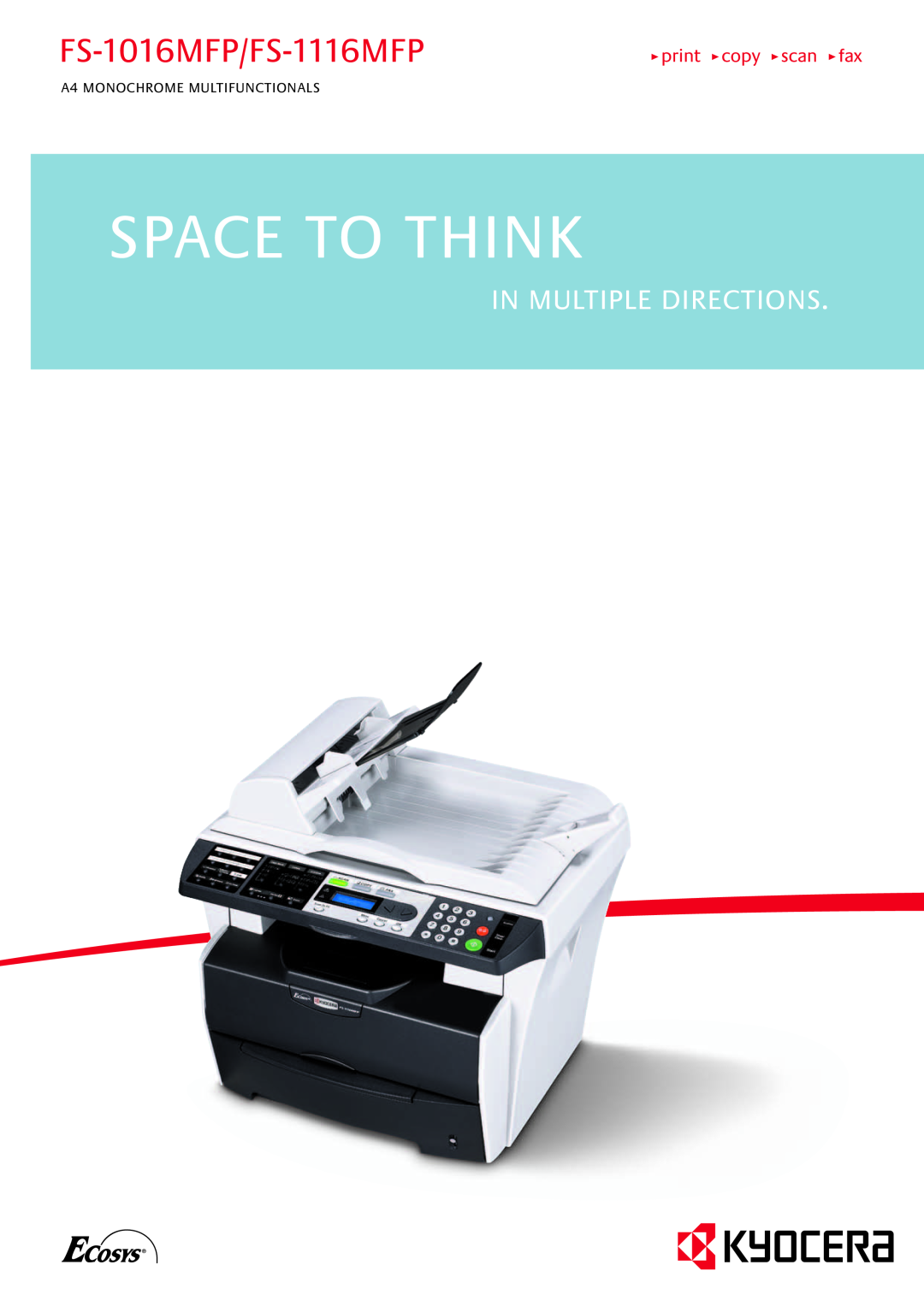 Kyocera manual Space To Think, FS-1016MFP/FS-1116MFP, In Multiple Directions, print copy scan fax 