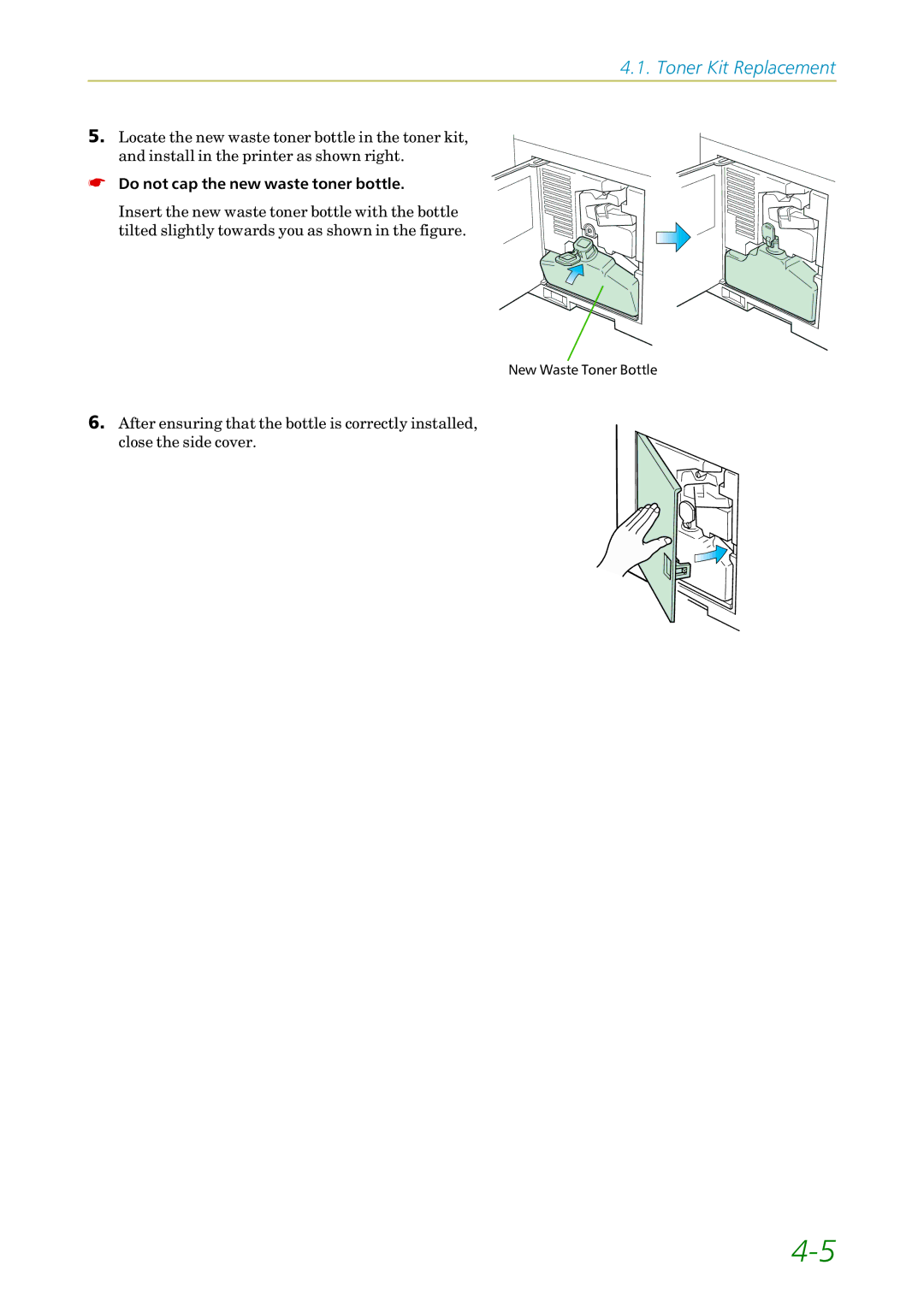 Kyocera FS-1200 manual Do not cap the new waste toner bottle 