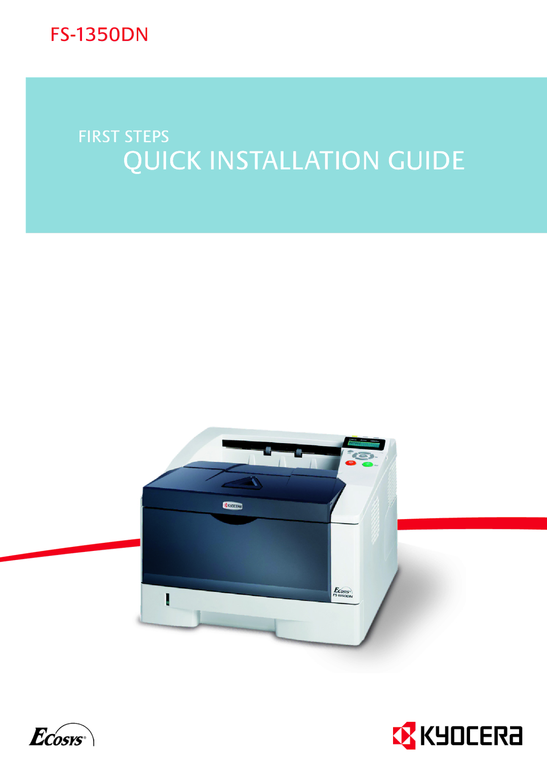 Kyocera FS-1350DN manual Quick Installation Guide 