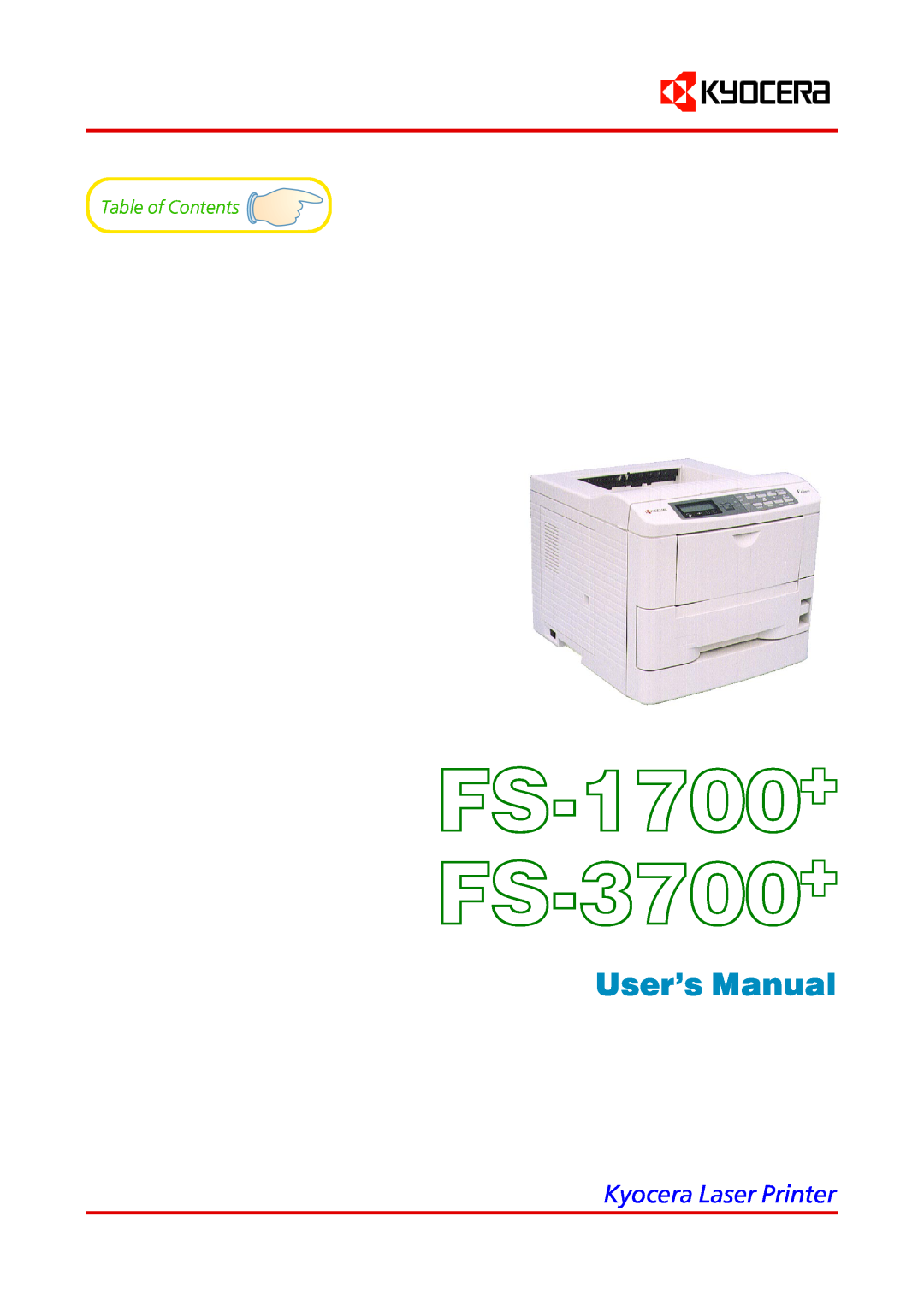 Kyocera user manual FS-1700 FS-3700, User’s Manual, Kyocera Laser Printer, Table of Contents 